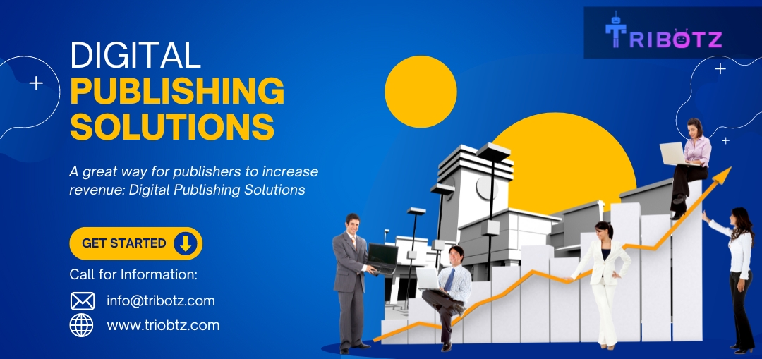 Benefits Of Digital Publishing Solution